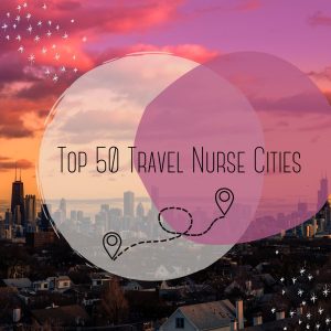 travel nurse cities