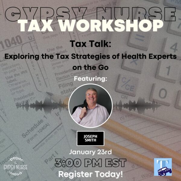 Exploring the Tax Strategies of Healthcare Professionals on the Go Exploring the Tax Strategies of Healthcare Professionals on the Go