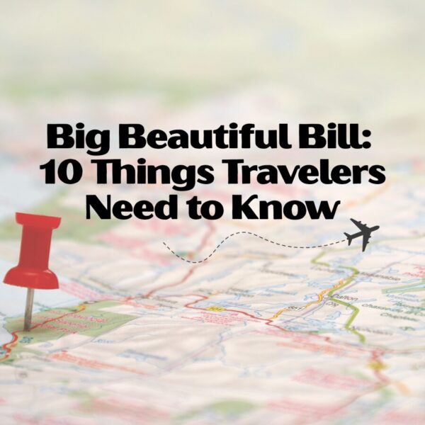 10 Things the Big Beautiful Bill Has for Travelers Tax Changes for Healthcare Travelers