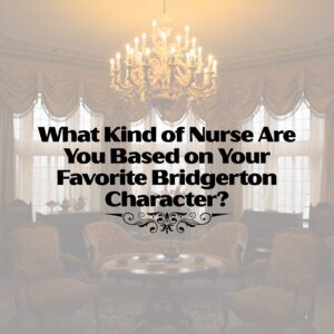bridgerton nurse quiz