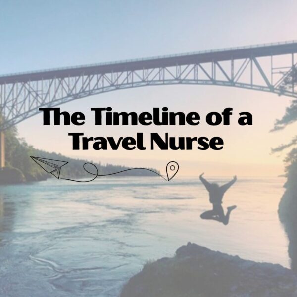 timeline of a travel nurse fi