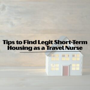 travel nurse housing tips