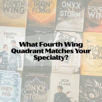 Which Fourth Wing Quadrant Matches Your Specialty?